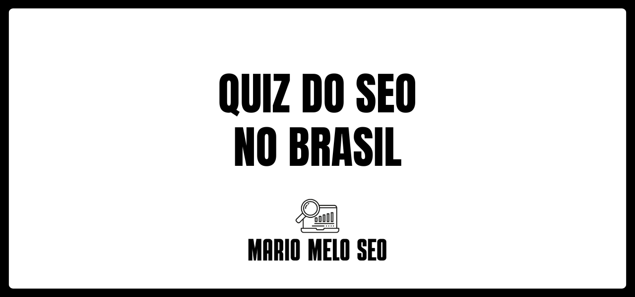 Quiz de SEO no Brasil